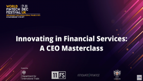 World Fintech Festival in the UK - Innovating in Financial Services: A CEO Masterclass