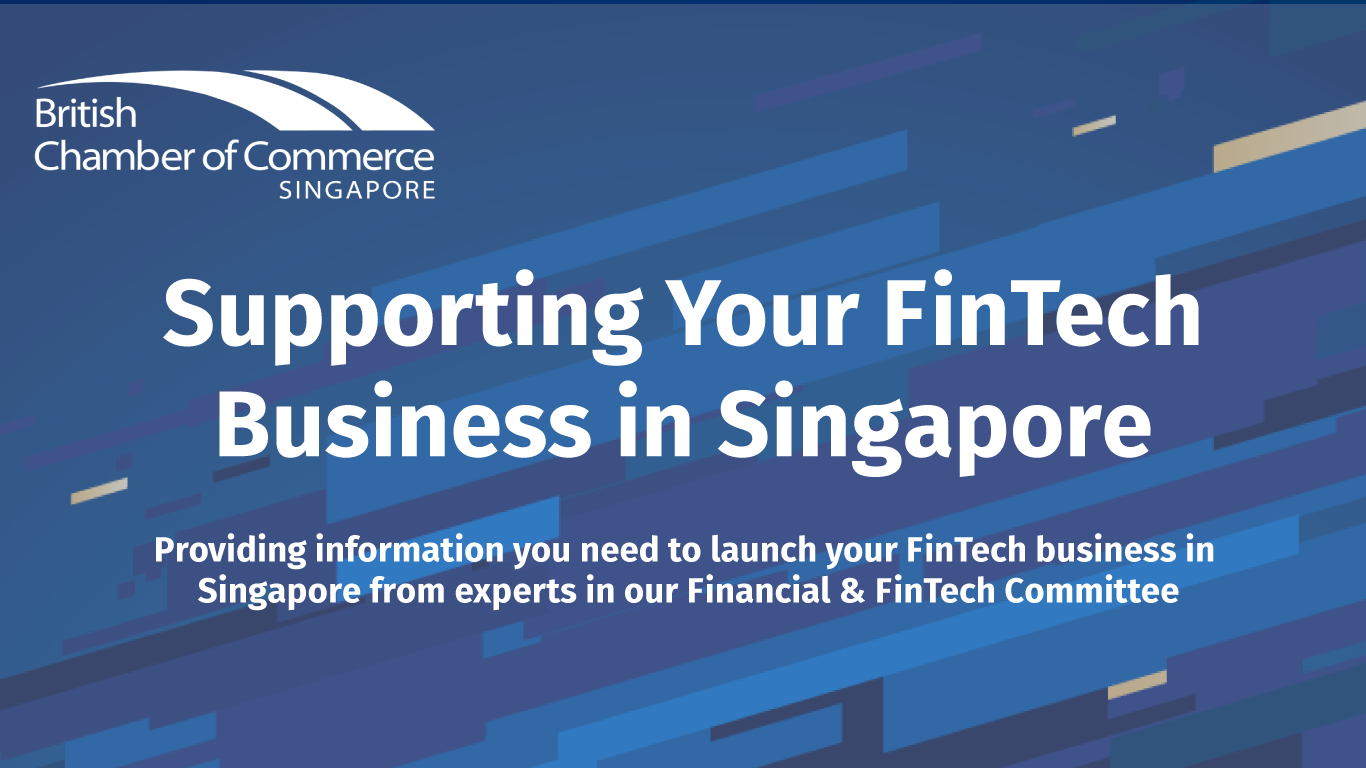 Supporting Your FinTech Business in Singapore - A Resource from the ...