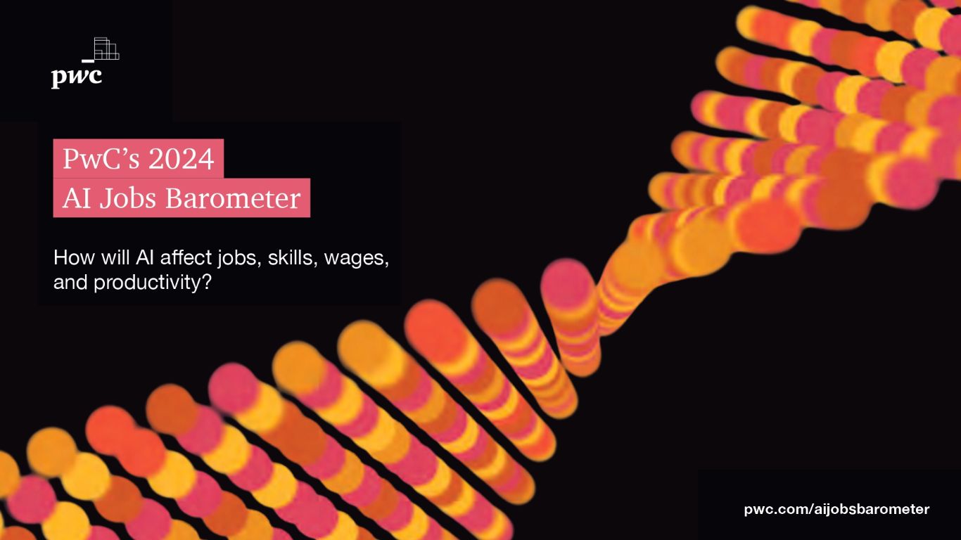 PwC's 2024 AI Jobs Barometer