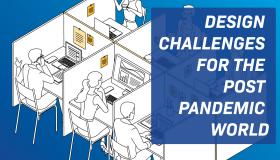 Design Challenges for the Post Pandemic World