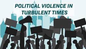 Political Violence in Turbulent Times