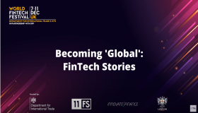 World Fintech Festival in the UK - Becoming "Global": FinTech Stories