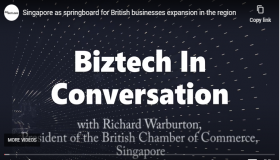 BritCham President speaks with biztech.asia on Singapore as a springboard for British businesses' expansion in the region