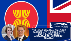 The UK as an ASEAN Dialogue Partner ft. H.E. Kara Owen and H.E. Jon Lambe, Ambassador, UK Mission to ASEAN